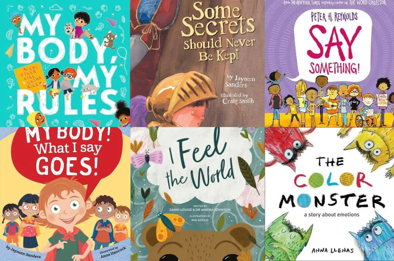 Covers of six picture books: My Body, My Rules, Some Secrets Should Never Be Kept, Say Something!, My Body! What I Say Goes!, I Feel the World and The Colour Monster